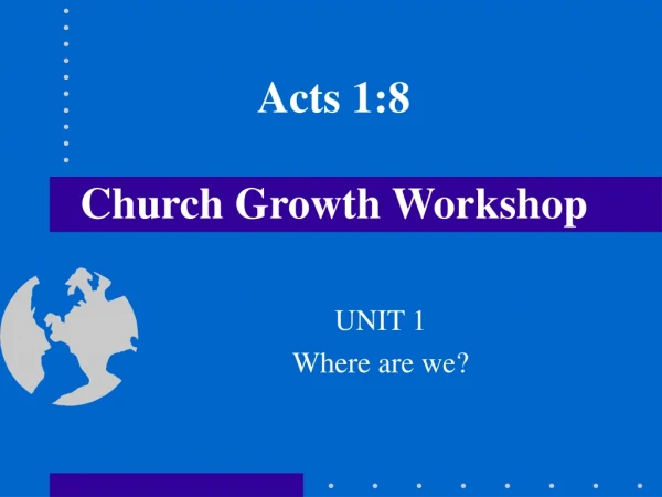 Acts 1:8 Church Growth Workshop