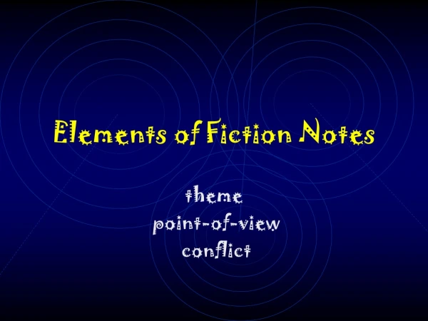 Elements of Fiction Notes