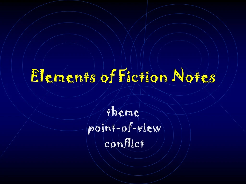 elements of fiction notes