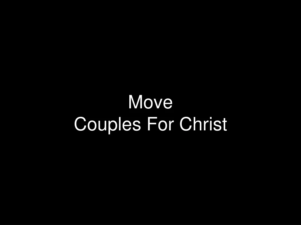 move couples for christ