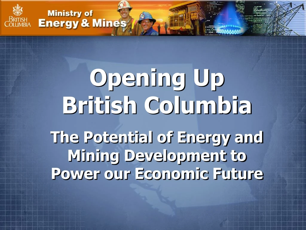 opening up british columbia the potential