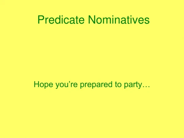 Predicate Nominatives