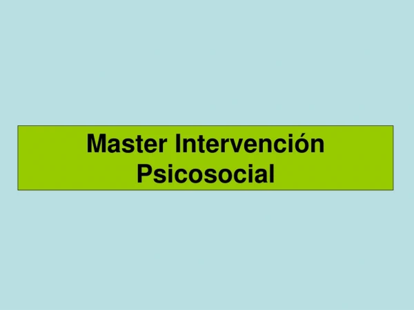 Master Intervención Psicosocial