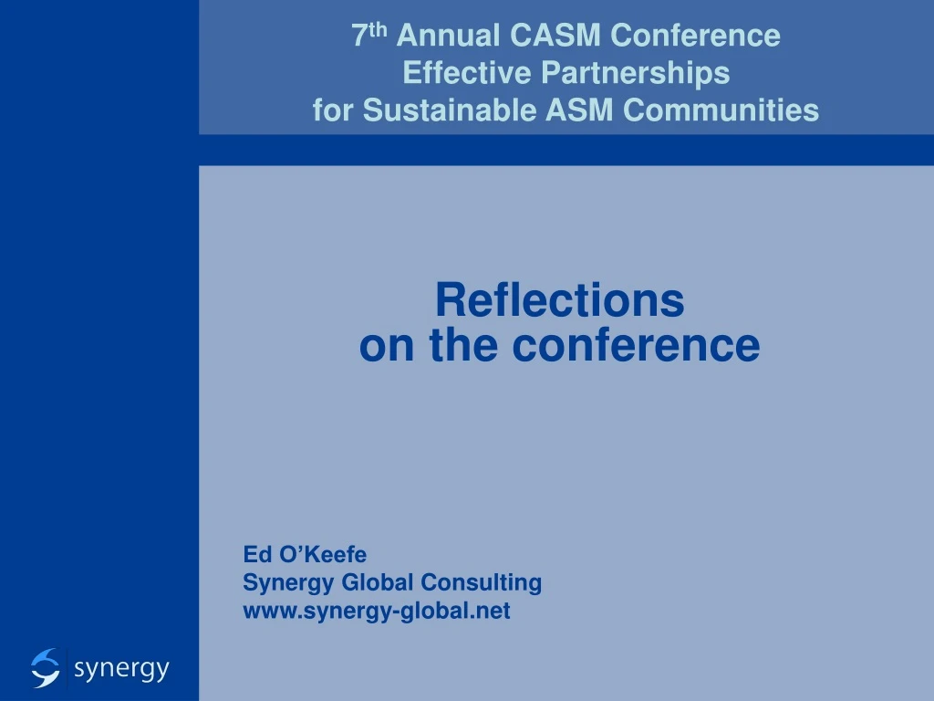 7 th annual casm conference effective partnerships for sustainable asm communities