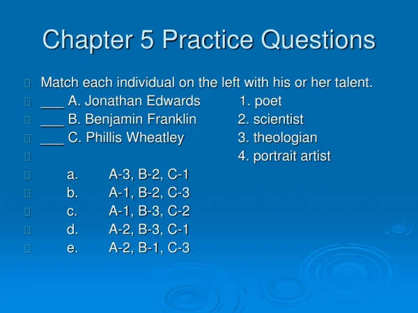 Chapter 5 Practice Questions