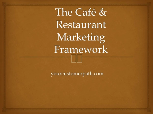 The Café &amp; Restaurant Marketing Framework