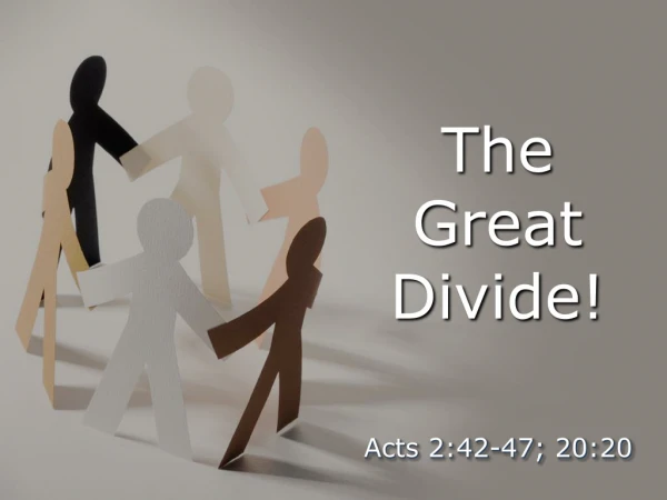 The Great Divide!