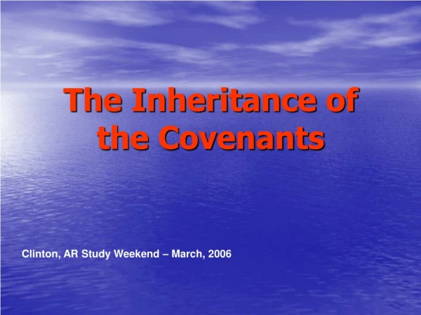 The Inheritance of the Covenants