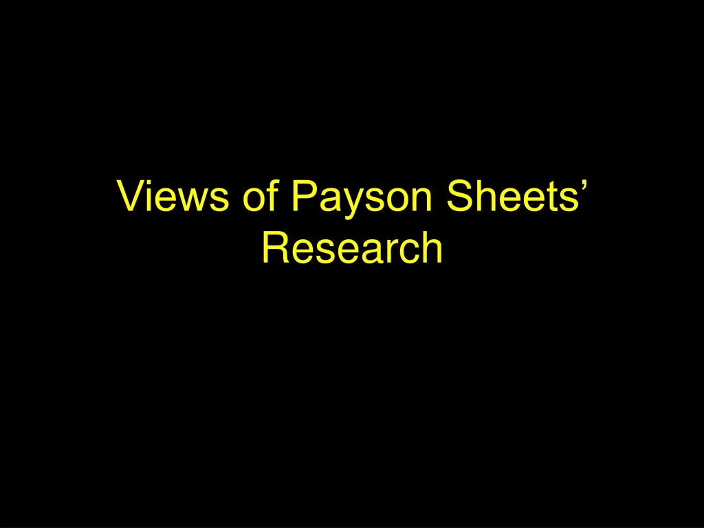 views of payson sheets research