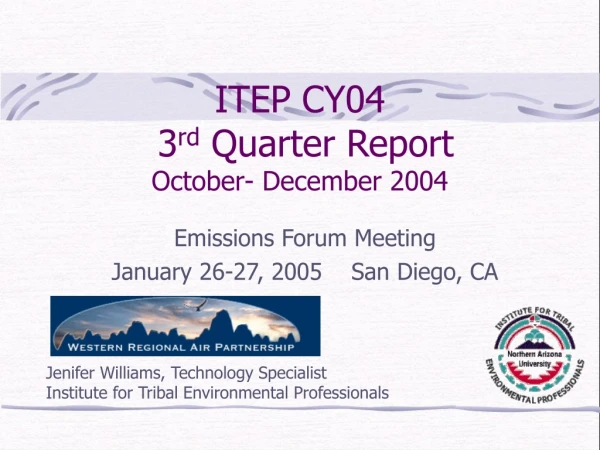 ITEP CY04 3 rd Quarter Report October- December 2004