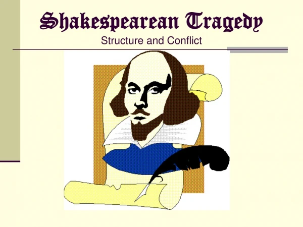 Shakespearean Tragedy Structure and Conflict