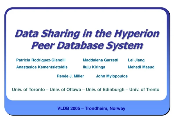 Data Sharing in the Hyperion Peer Database System