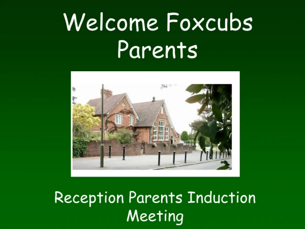 Welcome Foxcubs Parents