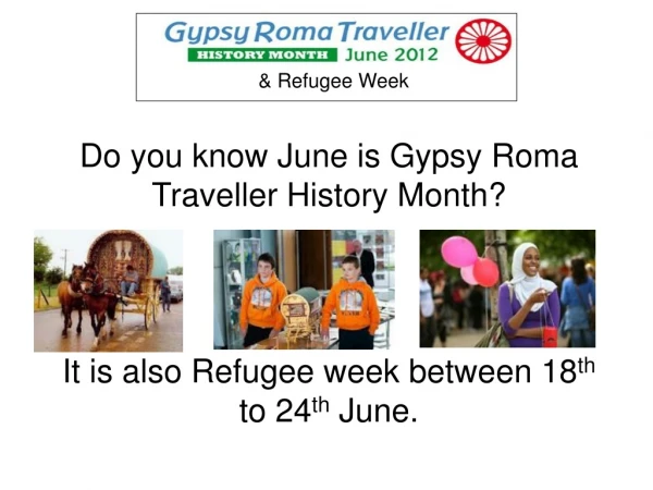 Do you know June is Gypsy Roma Traveller History Month?
