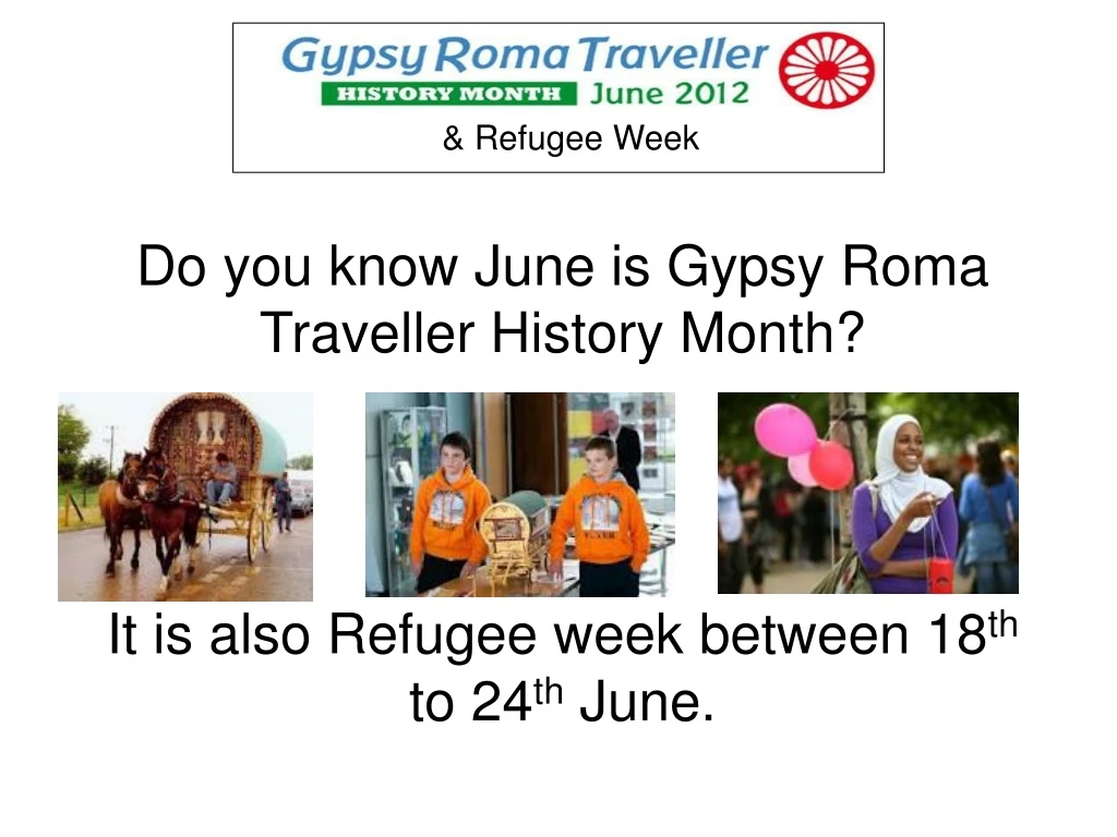 do you know june is gypsy roma traveller history