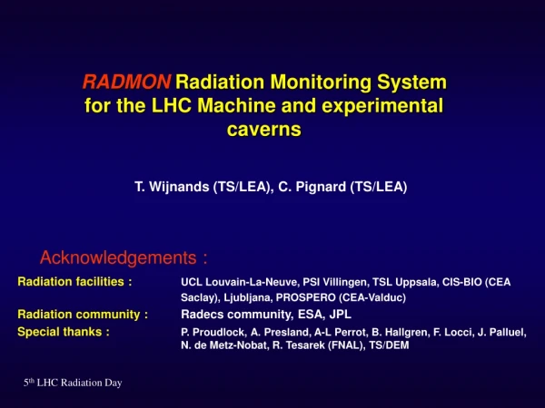 RADMON Radiation Monitoring System for the LHC Machine and experimental caverns