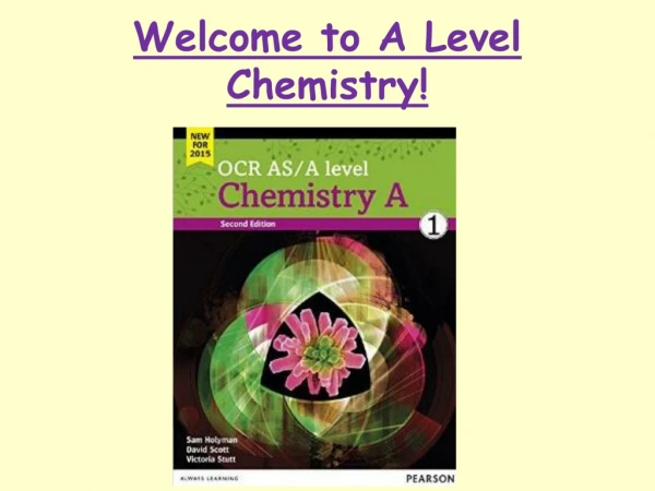 Welcome to A Level Chemistry!