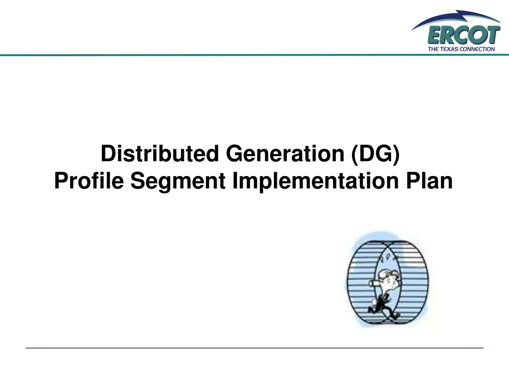 distributed generation dg profile segment implementation plan
