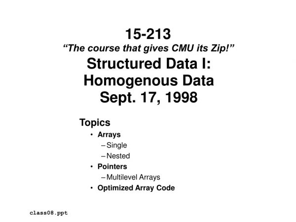 Structured Data I: Homogenous Data Sept. 17, 1998