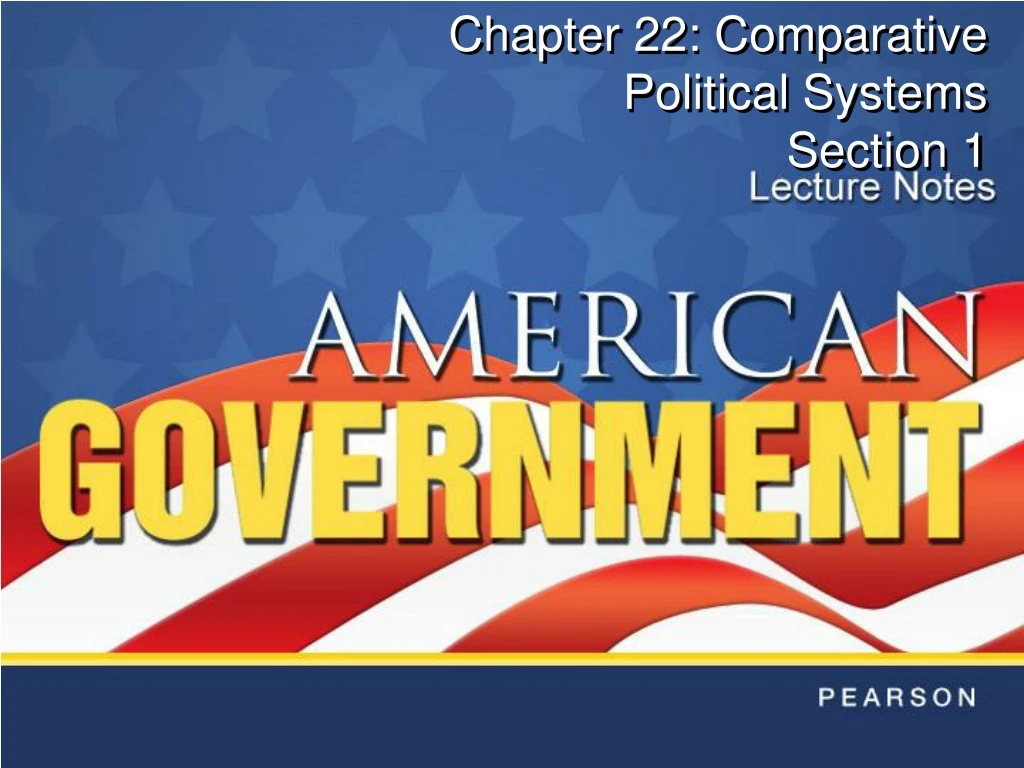 chapter 22 comparative political systems section 1