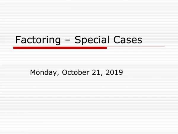 Factoring – Special Cases