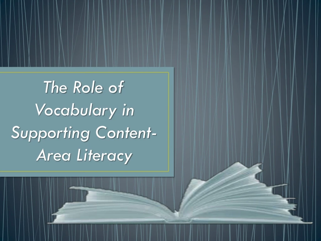 the role of vocabulary in supporting content area literacy