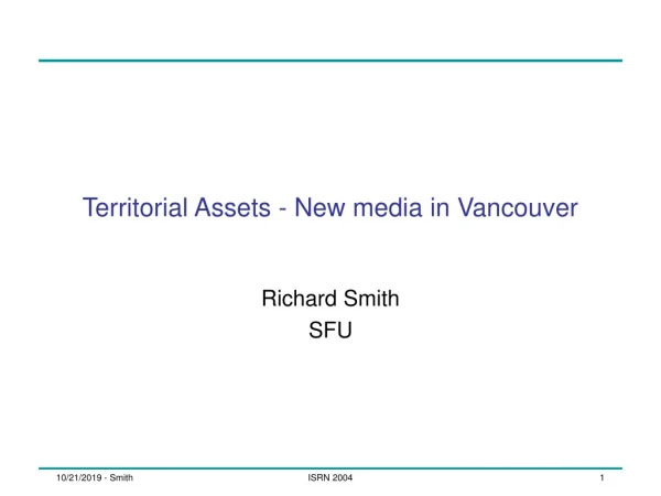 Territorial Assets - New media in Vancouver