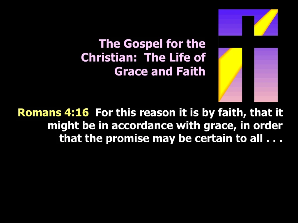 the gospel for the christian the life of grace