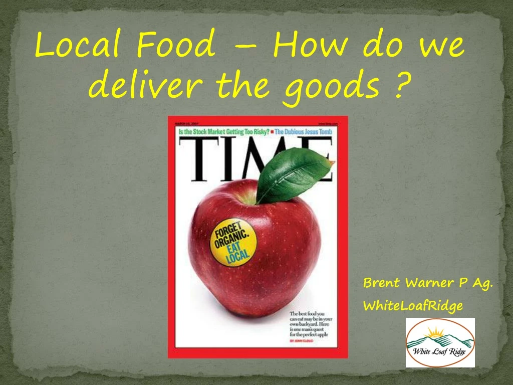 local food how do we deliver the goods