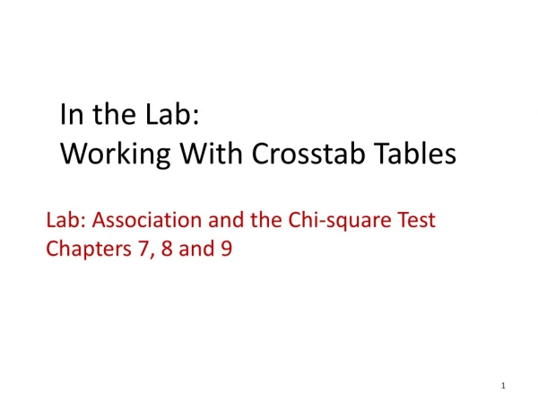 In the Lab: Working With Crosstab Tables