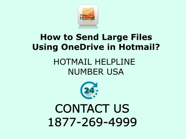 How to Send Large Files Using OneDrive in Hotmail? | Hotmail Helpline Number USA 1877-269-4999