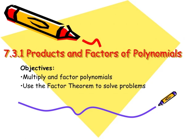 7.3.1 Products and Factors of Polynomials