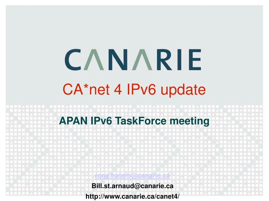 ca net 4 ipv6 update apan ipv6 taskforce meeting