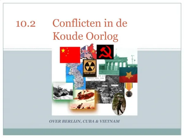 10.2 Conflicten in de Koude Oorlog