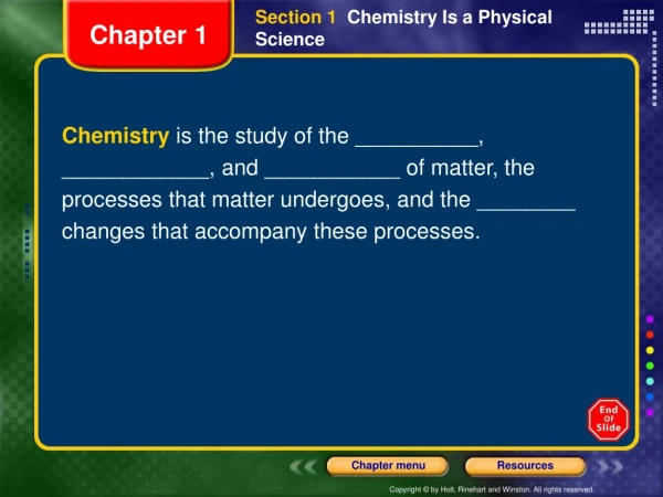 Section 1 Chemistry Is a Physical Science