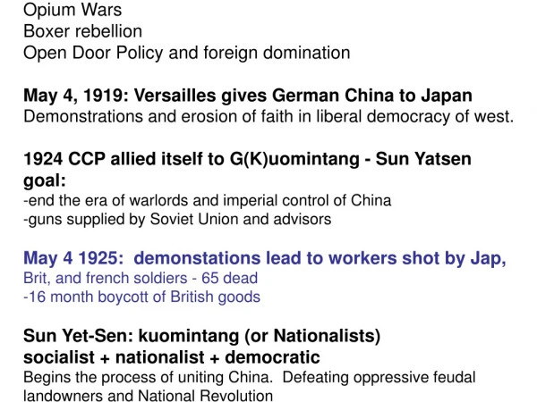 Opium Wars Boxer rebellion Open Door Policy and foreign domination
