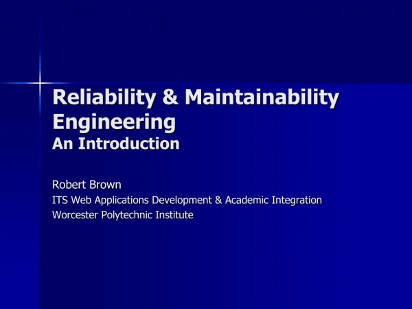 Reliability &amp; Maintainability Engineering An Introduction