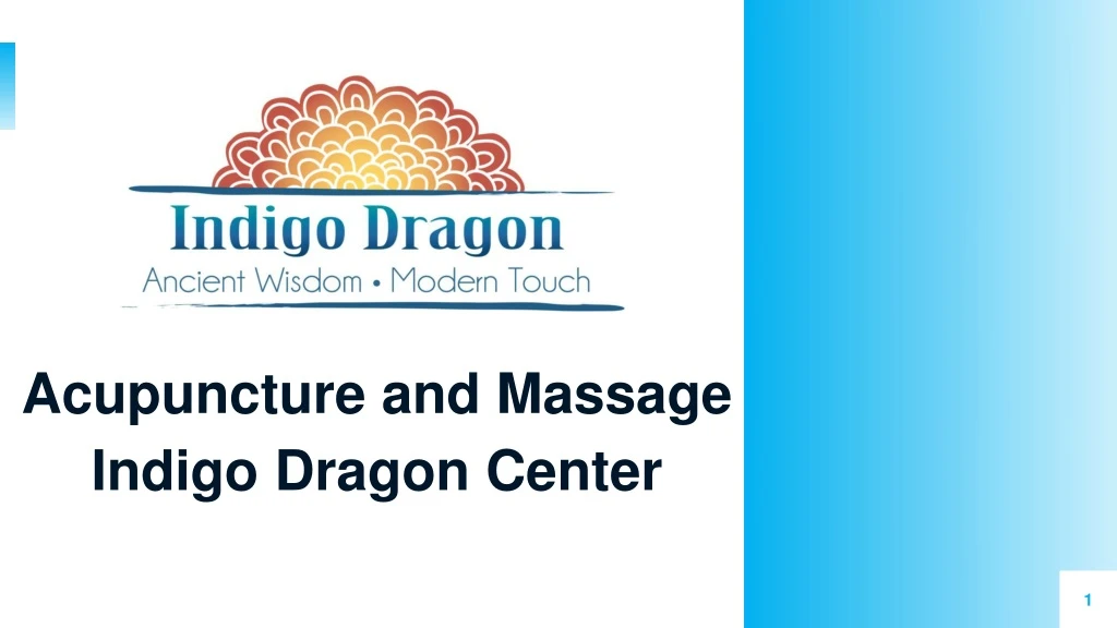 acupuncture and massage indigo dragon center