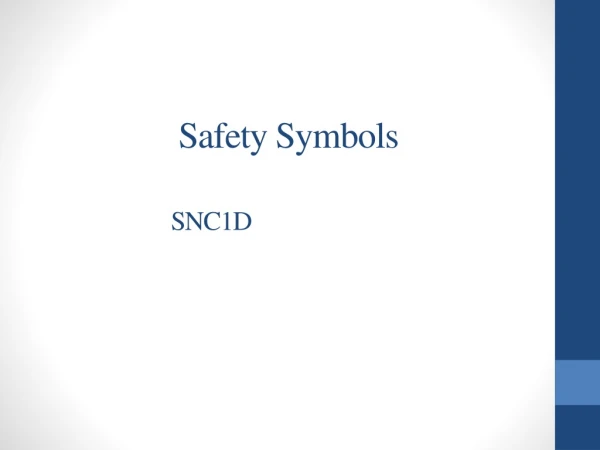 Safety Symbols 		SNC1D