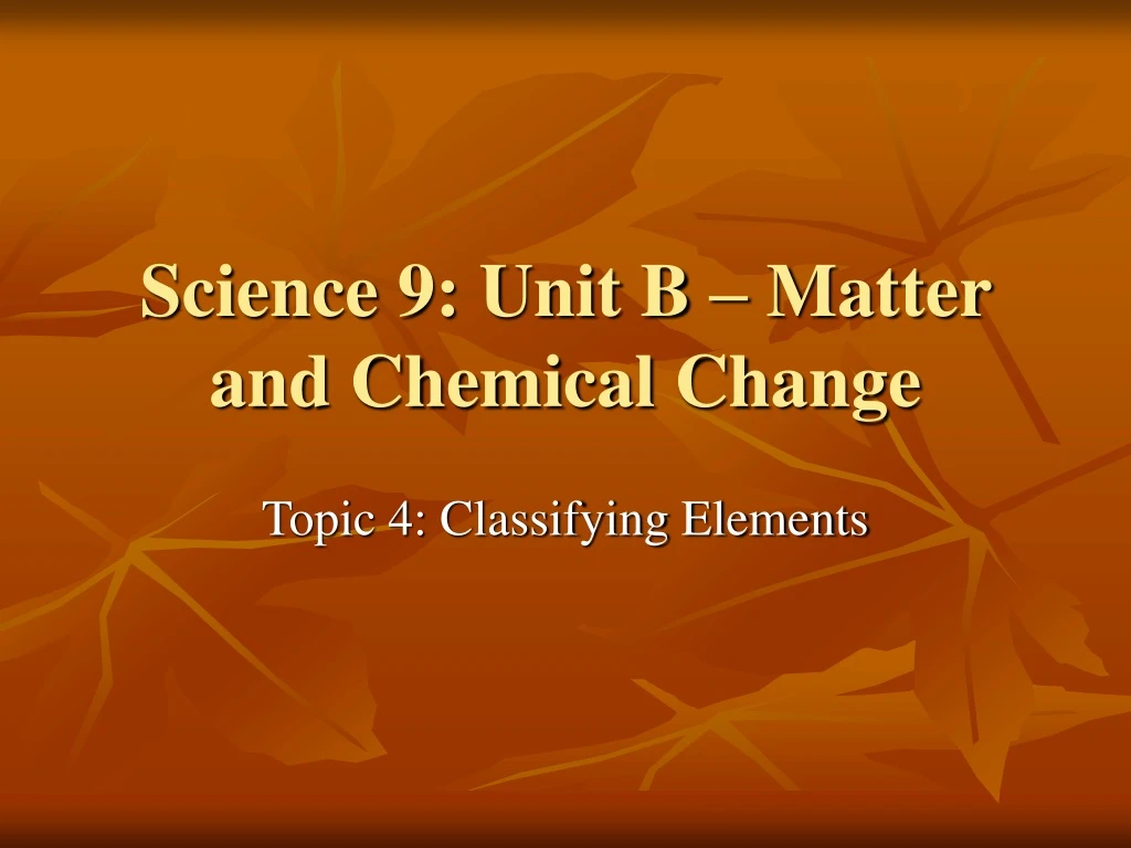 science 9 unit b matter and chemical change
