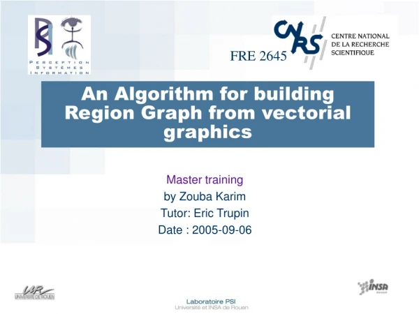 An Algorithm for building Region Graph from vectorial graphics