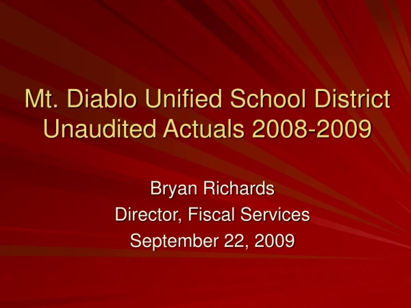 Mt. Diablo Unified School District Unaudited Actuals 2008-2009