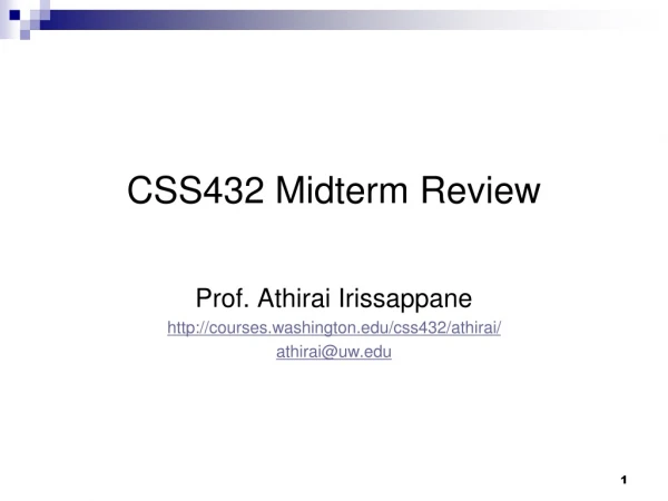 CSS432 Midterm Review