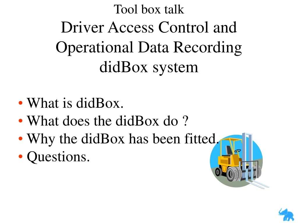 tool box talk driver access control and operational data recording didbox system