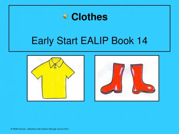 Clothes Early Start EALIP Book 14