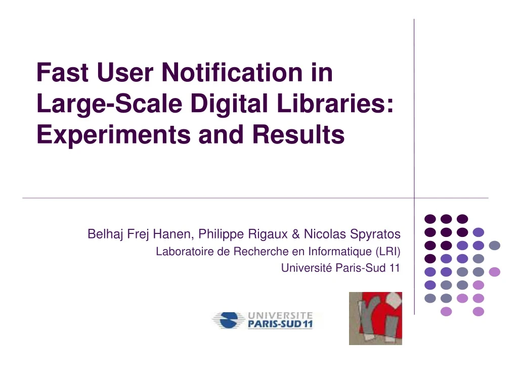 fast user notification in large scale digital libraries experiments and results