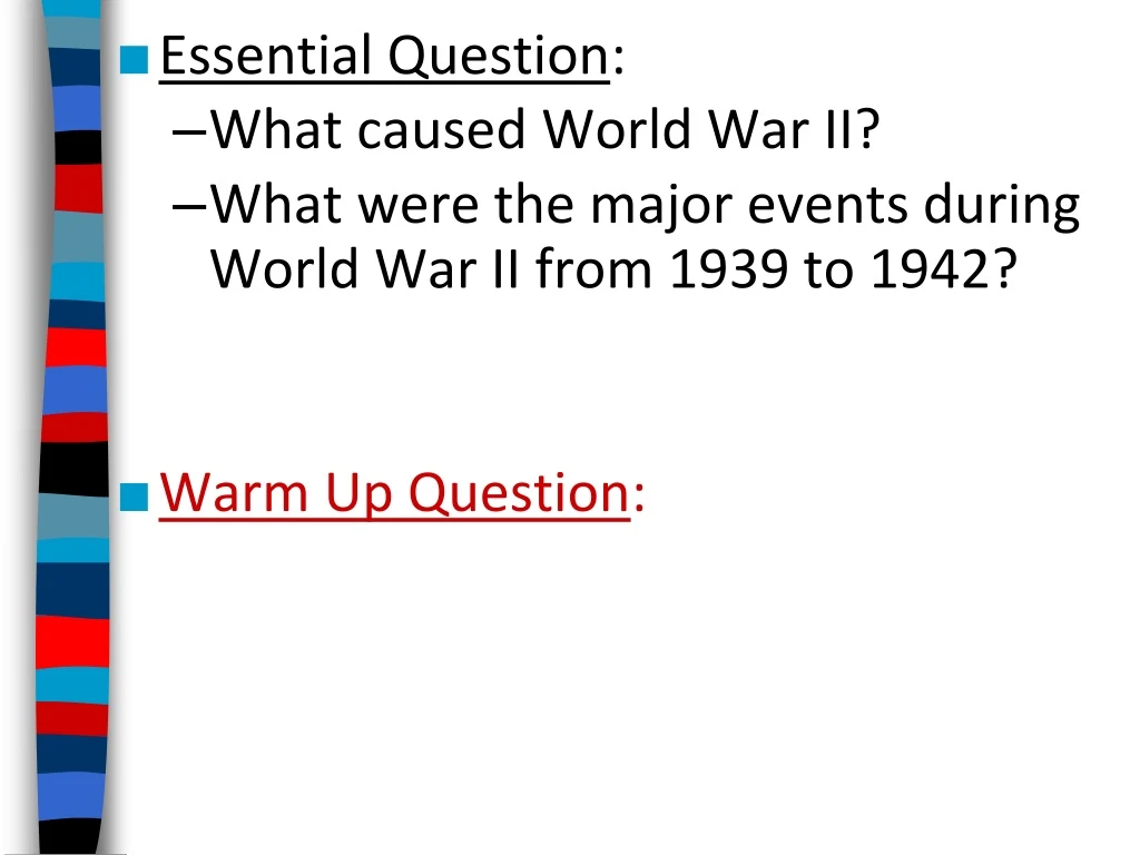 essential question what caused world war ii what