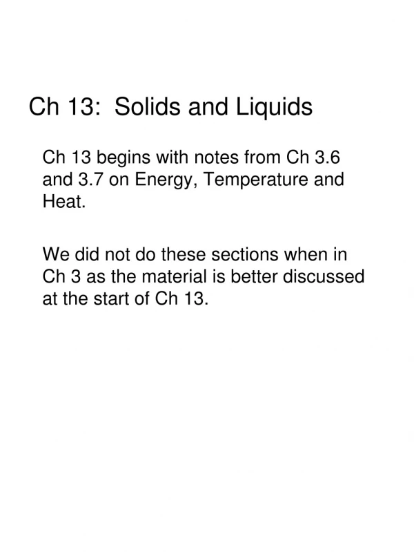 Ch 13: Solids and Liquids