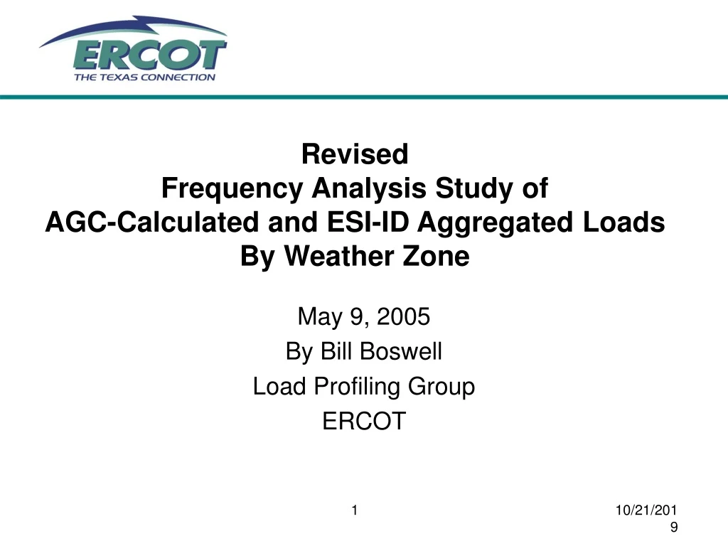 revised frequency analysis study of agc calculated and esi id aggregated loads by weather zone