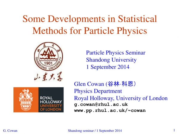 Some Developments in Statistical Methods for Particle Physics